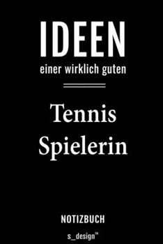Notizbuch für Tennis Spieler / Tennis Spielerin: Originelle Geschenk-Idee [120 Seiten liniertes  blanko Papier] (German Edition)