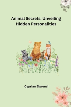 Paperback Animal Secrets: Unveiling Hidden Personalities Book