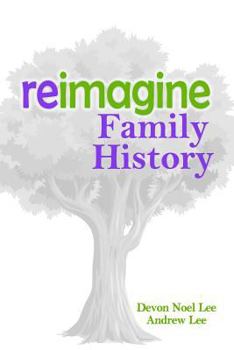 Paperback Reimagine Family History Book