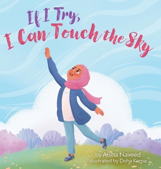 Hardcover If I Try, I Can Touch the Sky Book