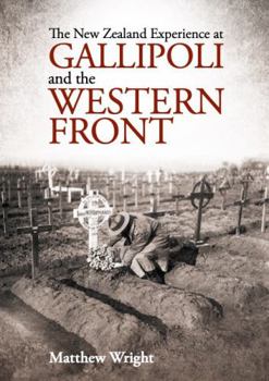 Paperback New Zealand Experience at Gallipoli and the Western Front Book