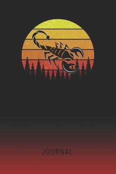 Journal: Blank Scorpion Personal Writing Diary | Old School Retro Vintage Sunset 80s Cover | Daily Journalism Diaries for Journalists & Writers | ... Set Goals & Write about your Life & Interests