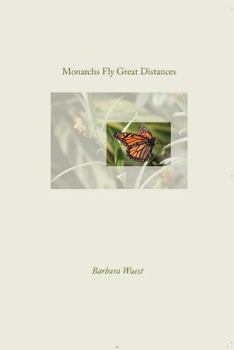 Paperback Monarchs Fly Great Distances Book