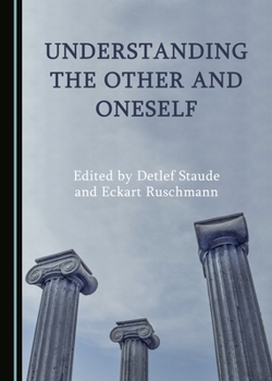 Hardcover Understanding the Other and Oneself Book