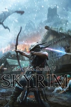 The elder scrolls V SKYRIM notebook: The elder scrolls 5 120 Empty Pages With Lines Size 6 X 9
