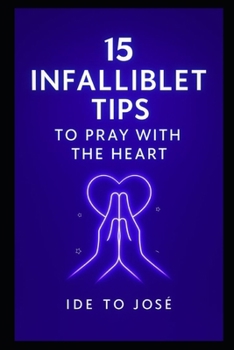 Paperback 15 Foolproof Tips to Pray from the Heart Book