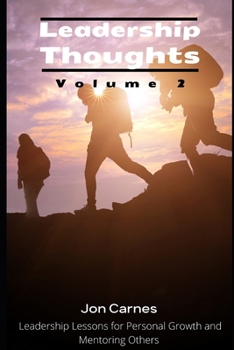 Paperback Leadership Thoughts: Leadership Lessons for Personal Growth and Mentoring Others Book