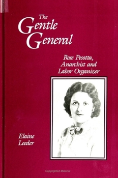 Paperback The Gentle General: Rose Pesotta, Anarchist and Labor Organizer Book