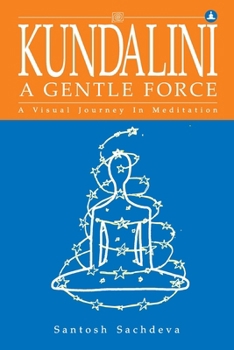 Paperback Kundalini A Gentle Force Book