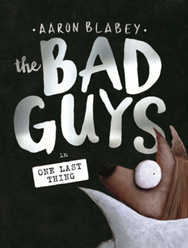 Library Binding Bad Guys in One Last Thing Book