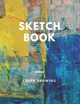 Sketchbook for Kids with prompts Creativity Drawing, Writing, Painting, Sketching or Doodling, 150 Pages, 8.5x11: A drawing book is one of the distinguished books you can draw with all comfort,