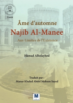Paperback Âme d'automne- Najib Al-Manee- Aux Limites de l'Existence [French] Book
