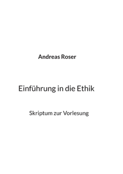 Paperback Einführung in die Ethik: Skriptum zur Vorlesung [German] Book