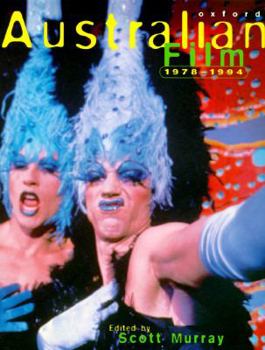 Paperback Australian Film 1978-1994: A Survey of Theatrical Features Book