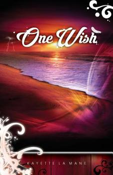 One Wish: Rising Sun Saga book 1 - Book #1 of the Rising Sun Saga