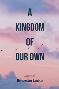 Paperback A Kingdom of Our Own Book