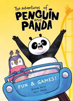 Hardcover The Adventures of Penguin and Panda: Fun and Games!: Graphic Novel (2) (Volume 1) (The Adventures of Penguin and Panda: Fun and Games! (A Graphic Novel), (Vol 2)) Book