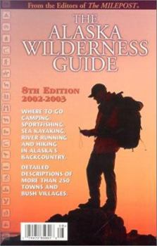 Paperback The Alaska Wilderness Guide [With Folded Map] Book