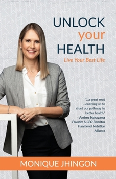 Paperback Unlock Your Health: Live Your Best Life Book