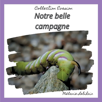 Paperback Notre belle campagne [French] Book