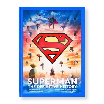 Superman: The Definitive History [ICONS] [Reissue]