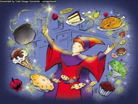 Spiral-bound A Wizard In the Kitchen: Magical Recipes for Kids of All Ages Book