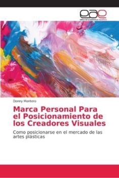 Paperback Marca Personal Para el Posicionamiento de los Creadores Visuales [Spanish] Book
