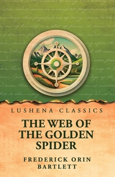 Paperback The Web of the Golden Spider Book