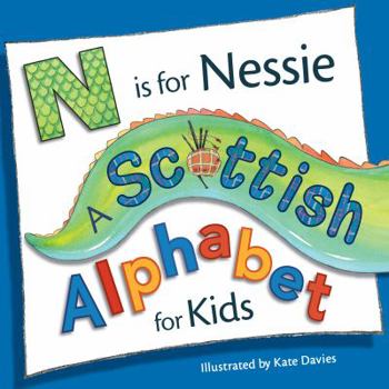 Paperback N Is for Nessie: A Scottish Alphabet for Kids Book