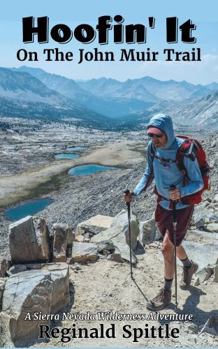 Paperback Hoofin' It on the John Muir Trail: A Sierra Nevada Wilderness Adventure Book