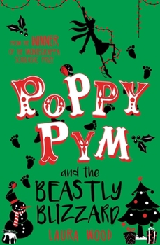 Poppy Pym and the Beastly Blizzard - Book #4 of the Poppy Pym