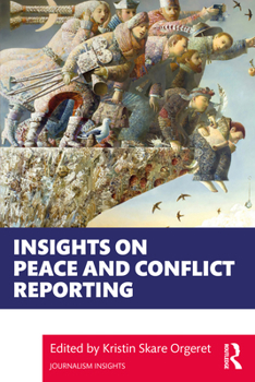 Paperback Insights on Peace and Conflict Reporting Book