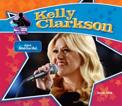 Library Binding Kelly Clarkson: Original American Idol: Original American Idol Book