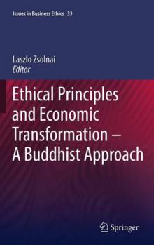 Paperback Ethical Principles and Economic Transformation - A Buddhist Approach Book