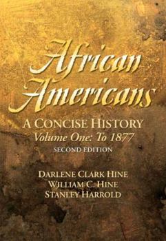 Paperback African Americans: A Concise History; To 1877 Book