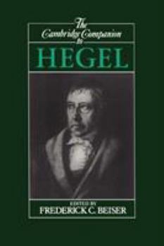 The Cambridge Companion to Hegel - Book  of the Cambridge Companions to Philosophy