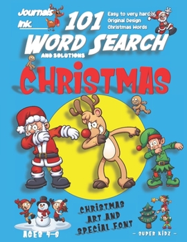101 Word Search for Kids: SUPER KIDZ Book. Children - Ages 4-8 (US Edition). Santa, Friends Dabbing, Christmas Words w custom art interior. 101 ... (Superkidz - Christmas Word Search for Kids)