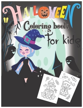 Paperback Halloween Coloring Book For Kids: Halloween Coloring Page For Girls and Toddlers Ages 2-4, 4-8 Book