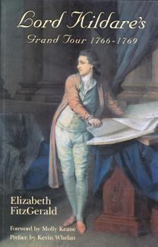 Paperback Lord Kildare's Grand Tour: The Letters of William Fitzgerald, 1766-1769 Book