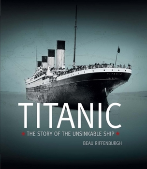 Hardcover Titanic: The Story of the Unsinkable Ship Book