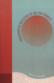Paperback Psychoanalytic Reflections on Love and Sexuality Book