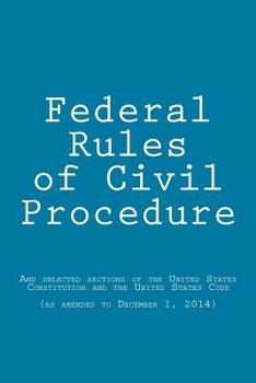 Paperback Federal Rules of Civil Procedure: updated as of December 1, 2014 Book