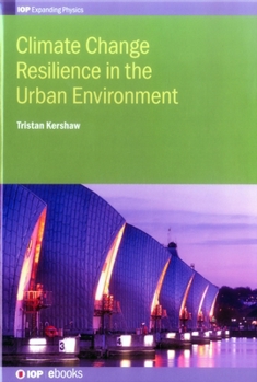 Hardcover Climate Change Resilience in the Urban Environment Book