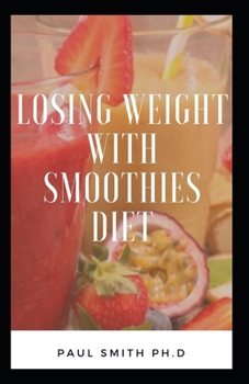 Paperback Losing Weight with Smoothies Diet Book