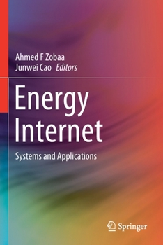 Paperback Energy Internet: Systems and Applications Book