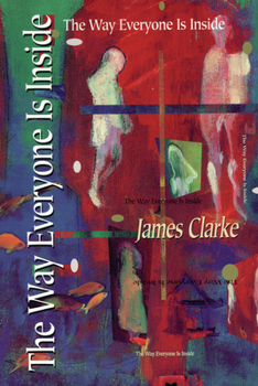 Paperback The Way Everyone Is Inside Book