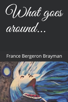 Paperback What goes around... Book