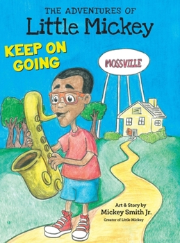 Hardcover The Adventures of Little Mickey: Keep on Going Book