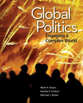 Paperback Global Politics: Engaging a Complex World Book