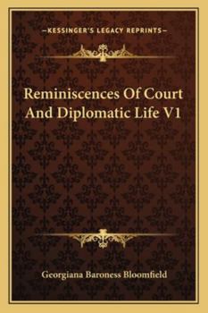 Paperback Reminiscences Of Court And Diplomatic Life V1 Book